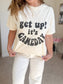 Get Up It’s Gameday Tee